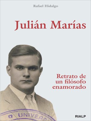 cover image of Julián Marías. Retrato de un filósofo enamorado